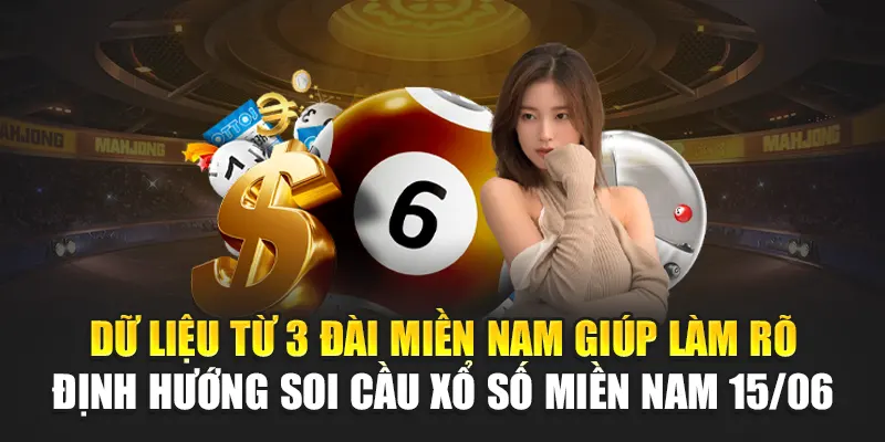 Dữ liệu từ 3 đài miền Nam giúp làm rõ định hướng soi cầu xổ số miền Nam 15/06